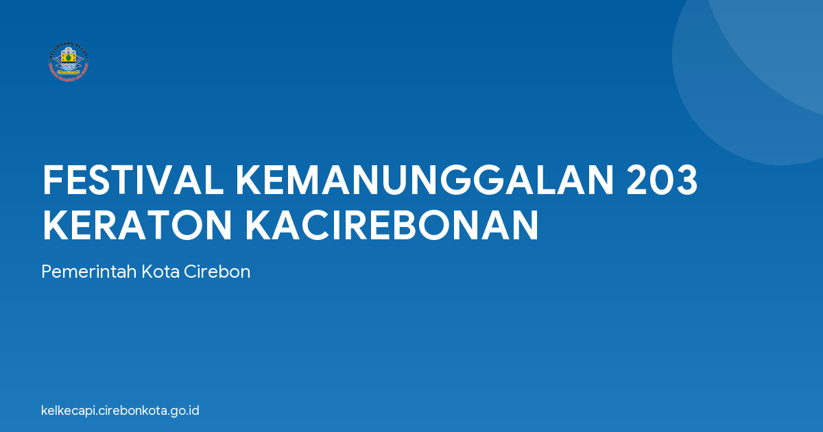 FESTIVAL KEMANUNGGALAN 203 KERATON KACIREBONAN