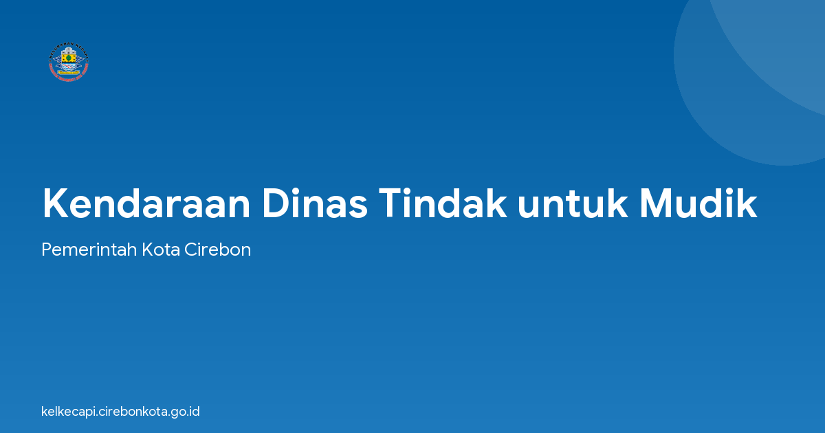Kendaraan Dinas Tindak untuk Mudik