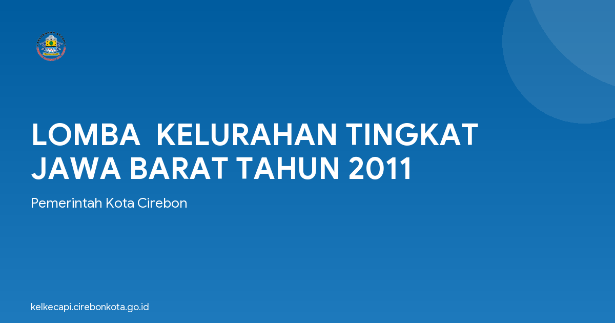 LOMBA  KELURAHAN TINGKAT JAWA BARAT TAHUN 2011