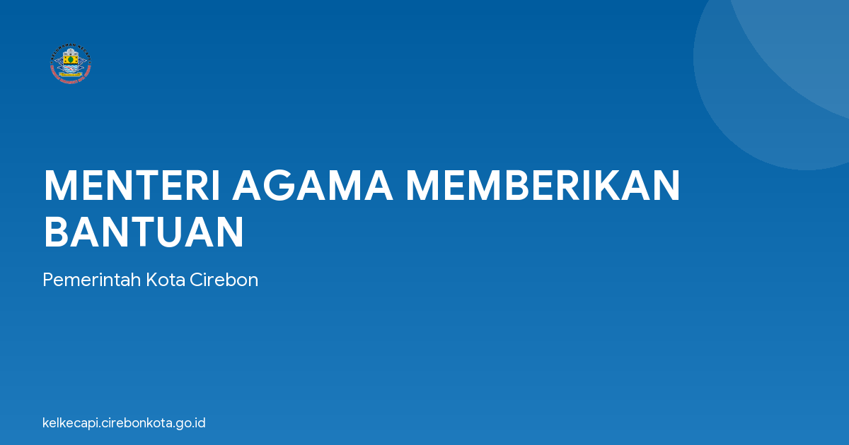 MENTERI AGAMA MEMBERIKAN BANTUAN