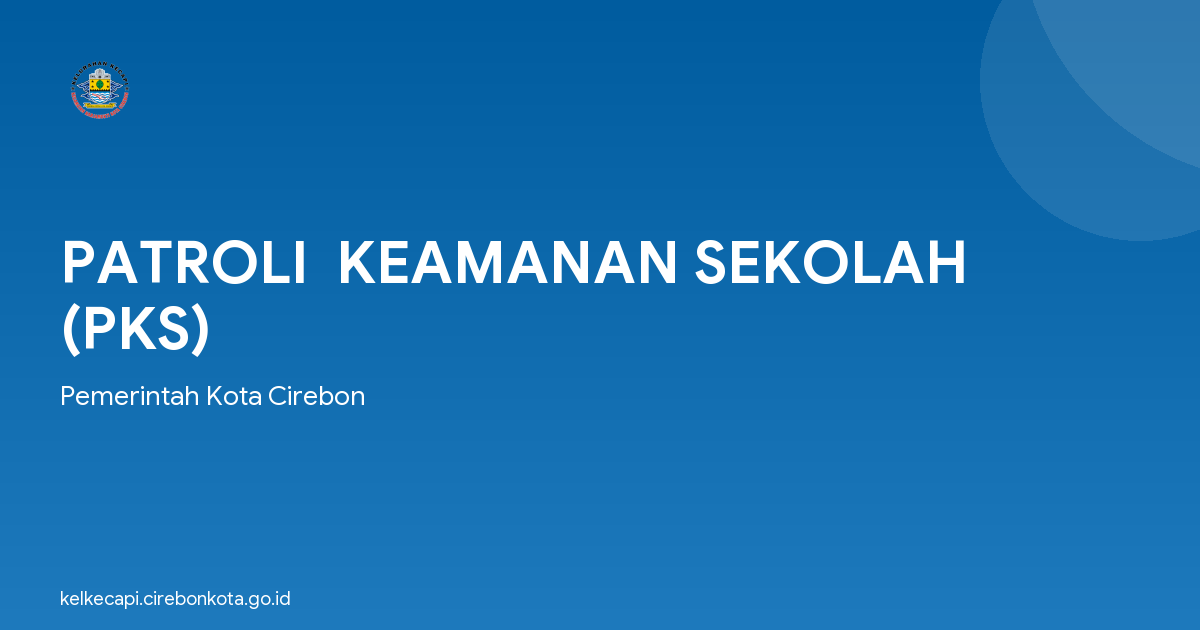 PATROLI  KEAMANAN SEKOLAH (PKS)