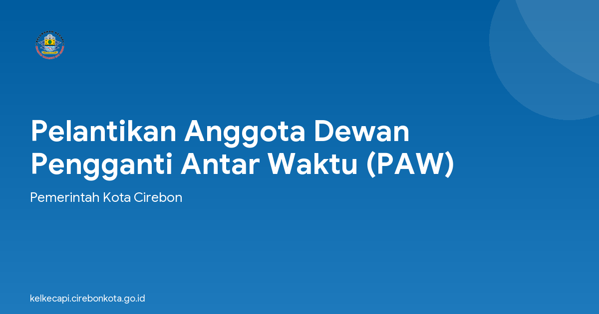 Pelantikan Anggota Dewan Pengganti Antar Waktu (PAW)