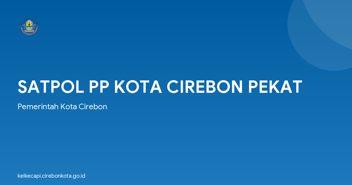 SATPOL PP KOTA CIREBON PEKAT