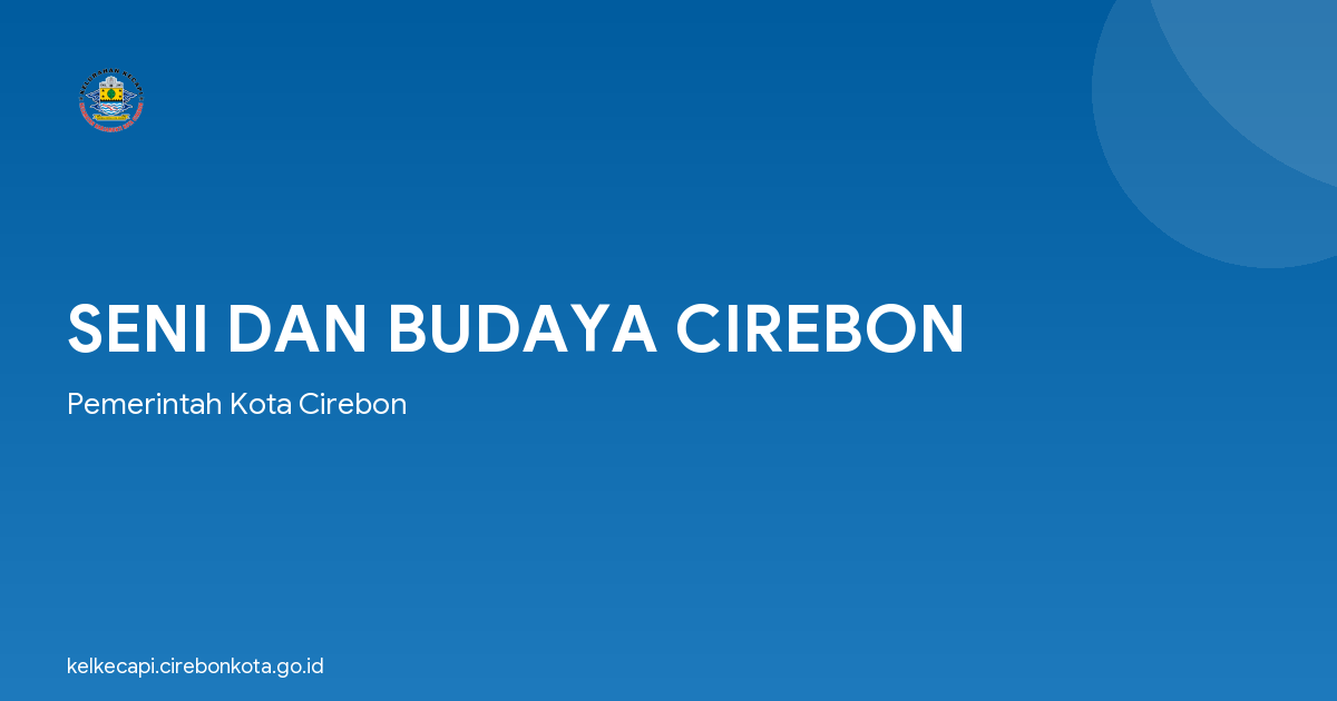 SENI DAN BUDAYA CIREBON