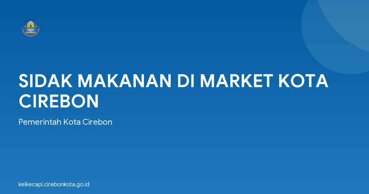 SIDAK MAKANAN DI MARKET KOTA CIREBON