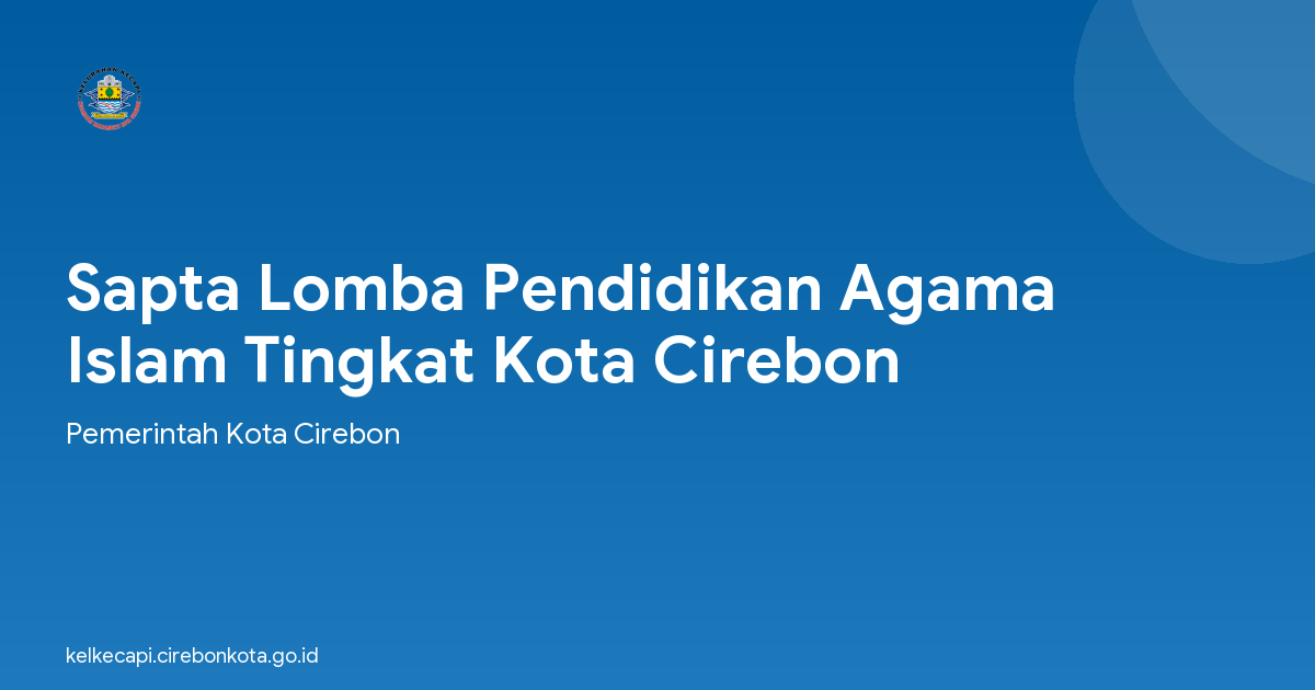 Sapta Lomba Pendidikan Agama Islam Tingkat Kota Cirebon