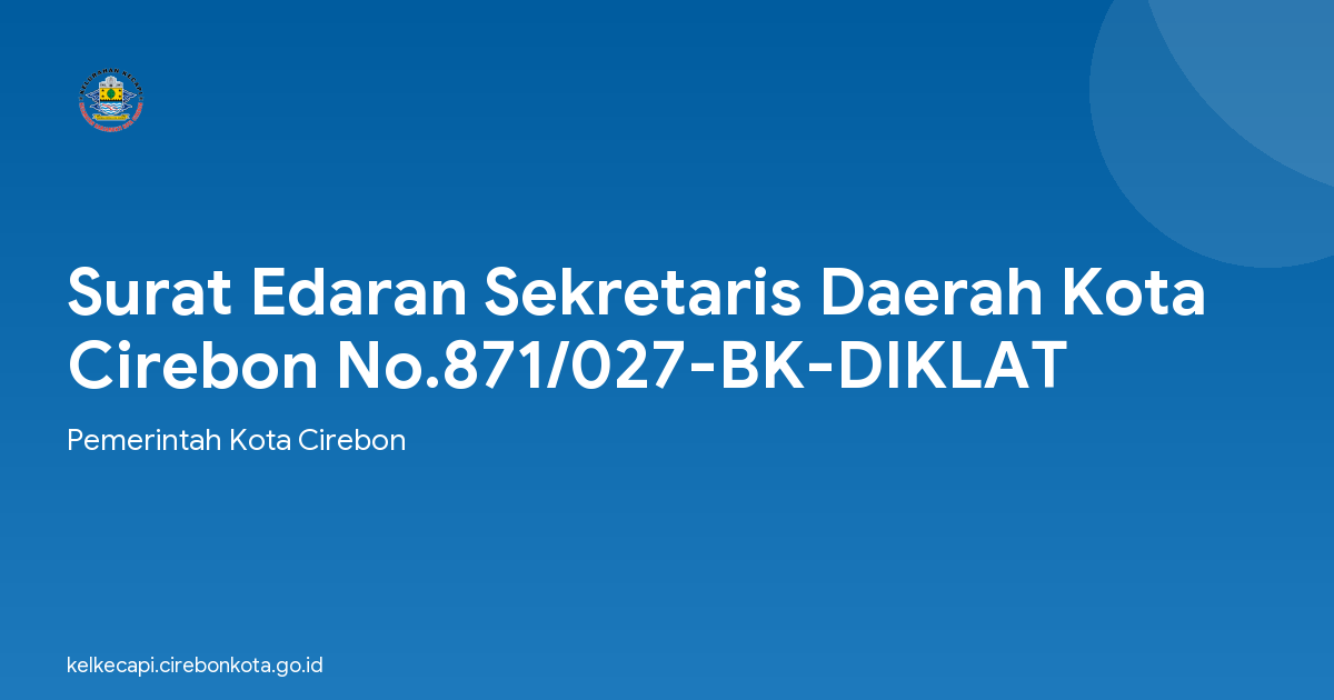 Surat Edaran Sekretaris Daerah Kota Cirebon No.871/027-BK-DIKLAT